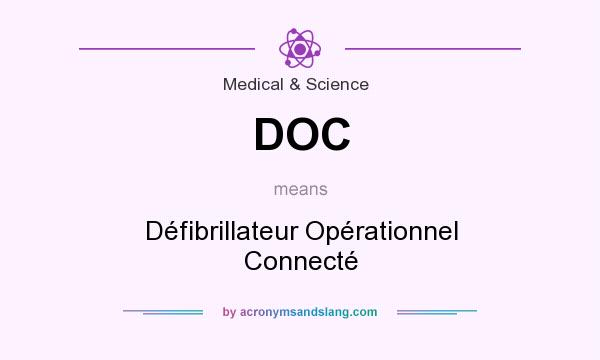 What does DOC mean? It stands for Défibrillateur Opérationnel Connecté