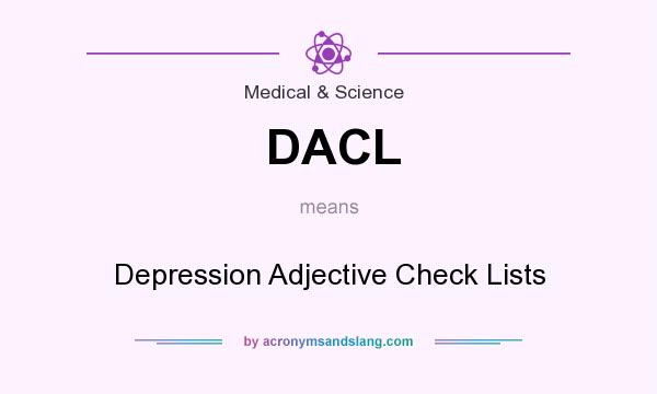 What does DACL mean? It stands for Depression Adjective Check Lists