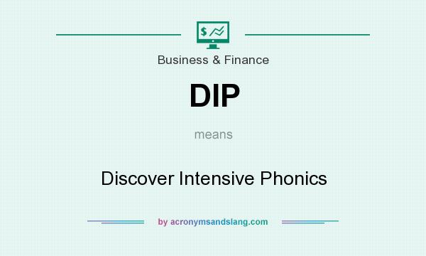 What does DIP mean? It stands for Discover Intensive Phonics