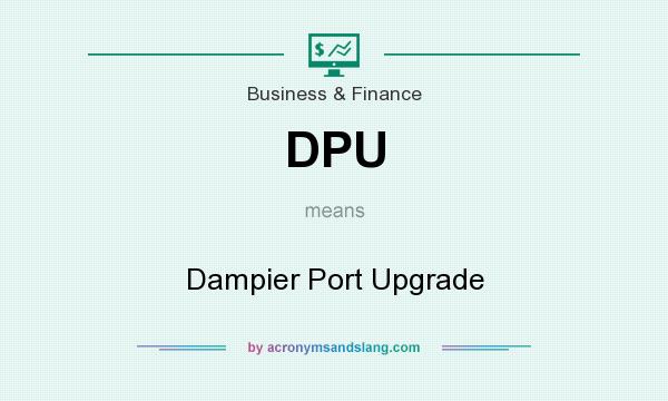 What does DPU mean? It stands for Dampier Port Upgrade