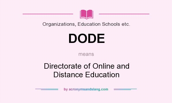 What does DODE mean? It stands for Directorate of Online and Distance Education