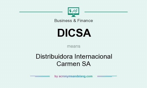 What does DICSA mean? It stands for Distribuidora Internacional Carmen SA