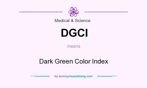 What does DGCI mean? It stands for Dark Green Color Index