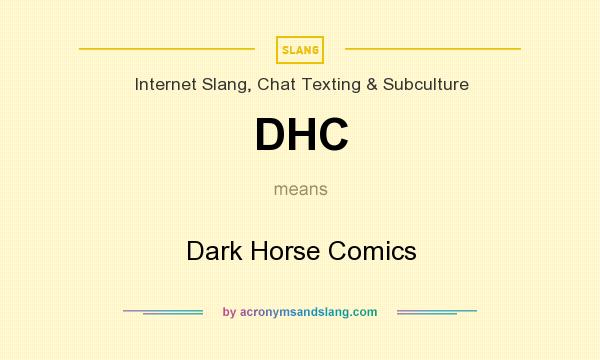 What does DHC mean? It stands for Dark Horse Comics