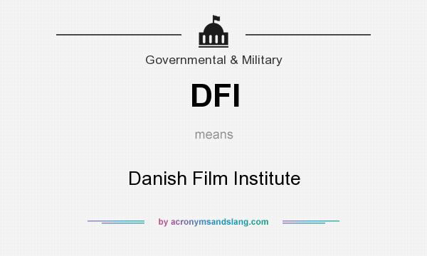 What does DFI mean? It stands for Danish Film Institute