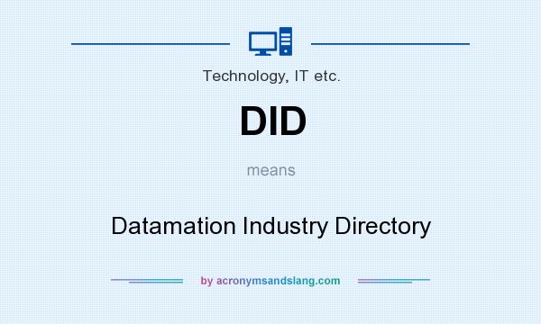 What does DID mean? It stands for Datamation Industry Directory