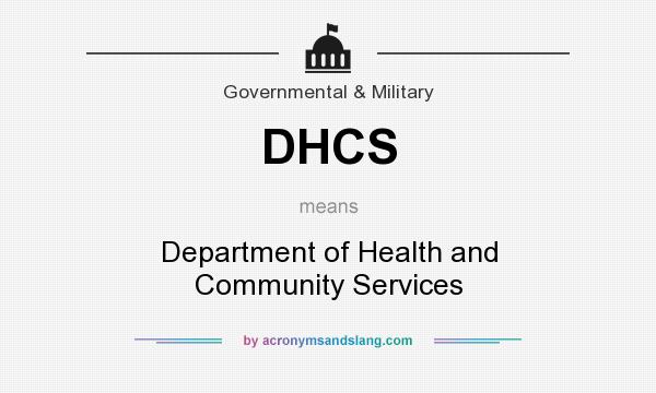 What does DHCS mean? It stands for Department of Health and Community Services