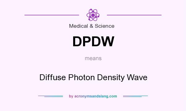 What does DPDW mean? It stands for Diffuse Photon Density Wave