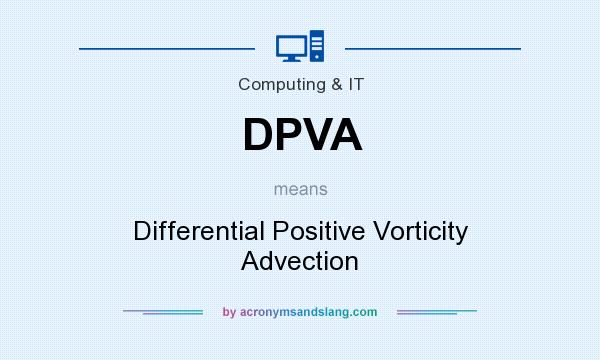 What does DPVA mean? It stands for Differential Positive Vorticity Advection