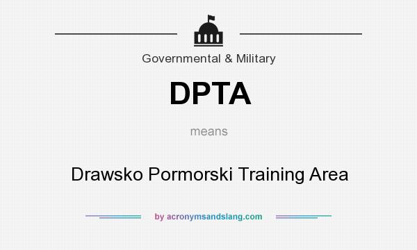 What does DPTA mean? It stands for Drawsko Pormorski Training Area