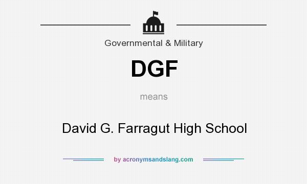 What does DGF mean? It stands for David G. Farragut High School