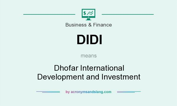 What does DIDI mean? It stands for Dhofar International Development and Investment