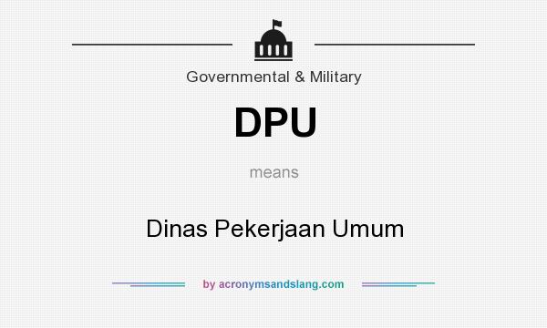 What does DPU mean? It stands for Dinas Pekerjaan Umum