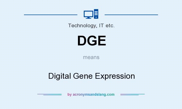 What does DGE mean? It stands for Digital Gene Expression