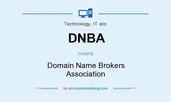 What does DNBA mean? It stands for Domain Name Brokers Association