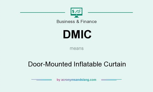 What does DMIC mean? It stands for Door-Mounted Inflatable Curtain