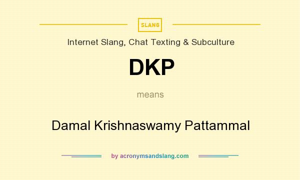 What does DKP mean? It stands for Damal Krishnaswamy Pattammal