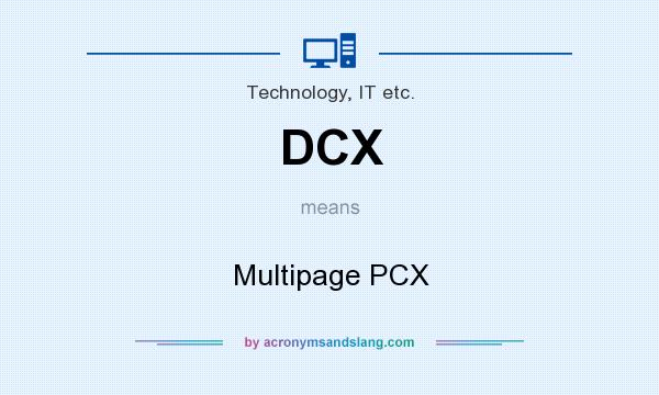 What does DCX mean? It stands for Multipage PCX