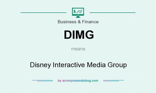 What does DIMG mean? It stands for Disney Interactive Media Group