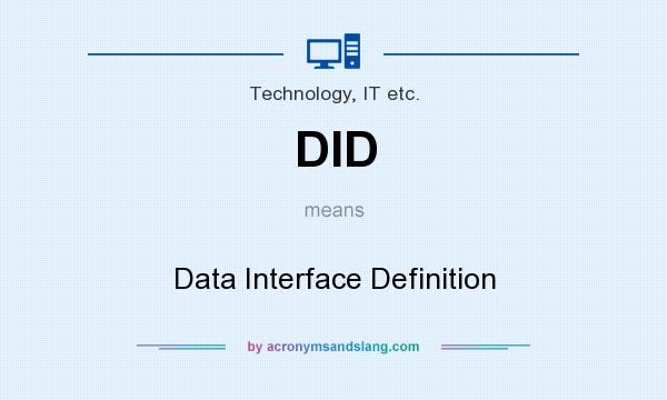 What does DID mean? It stands for Data Interface Definition