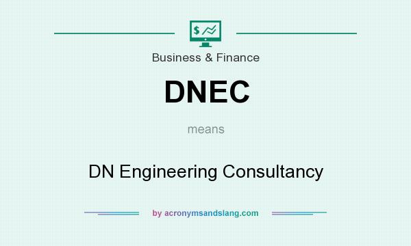 What does DNEC mean? It stands for DN Engineering Consultancy