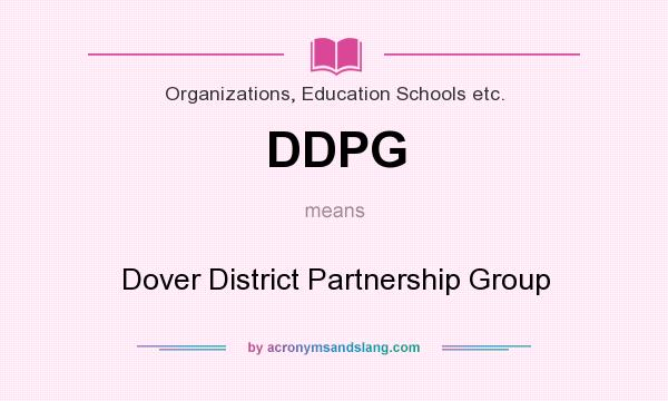 What does DDPG mean? It stands for Dover District Partnership Group
