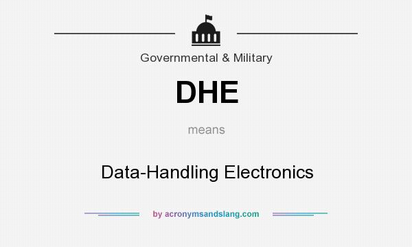 What does DHE mean? It stands for Data-Handling Electronics