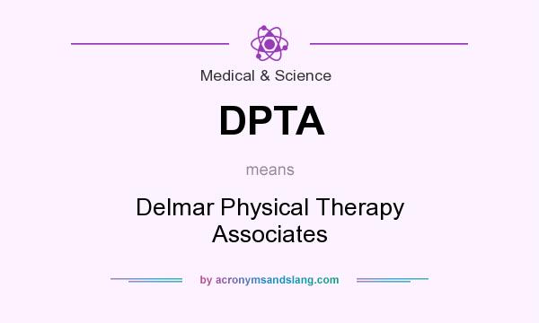 What does DPTA mean? It stands for Delmar Physical Therapy Associates
