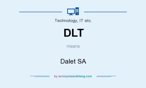 What does DLT mean? It stands for Dalet SA