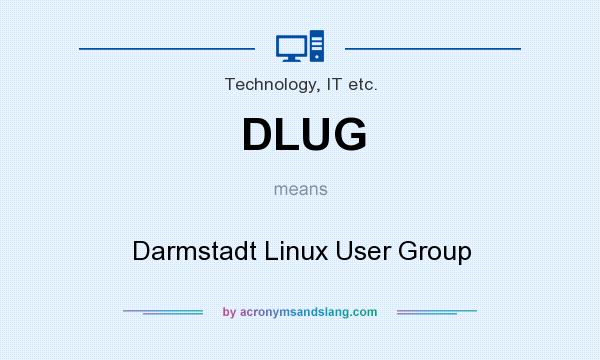 What does DLUG mean? It stands for Darmstadt Linux User Group