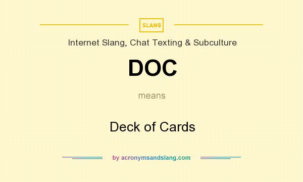 What does DOC mean? It stands for Deck of Cards