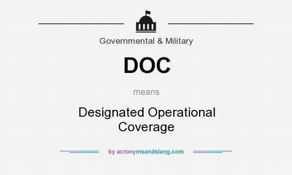 What does DOC mean? It stands for Designated Operational Coverage