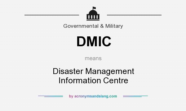 What does DMIC mean? It stands for Disaster Management Information Centre
