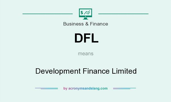 What does DFL mean? It stands for Development Finance Limited