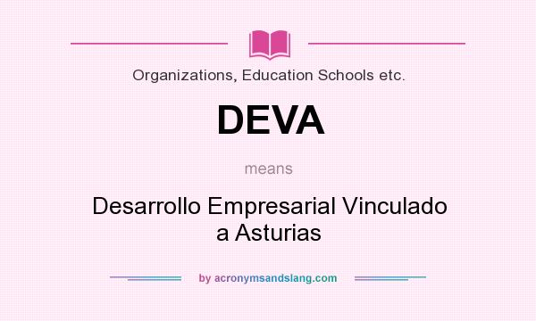 What does DEVA mean? It stands for Desarrollo Empresarial Vinculado a Asturias