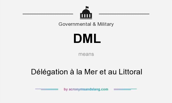 What does DML mean? It stands for Délégation à la Mer et au Littoral