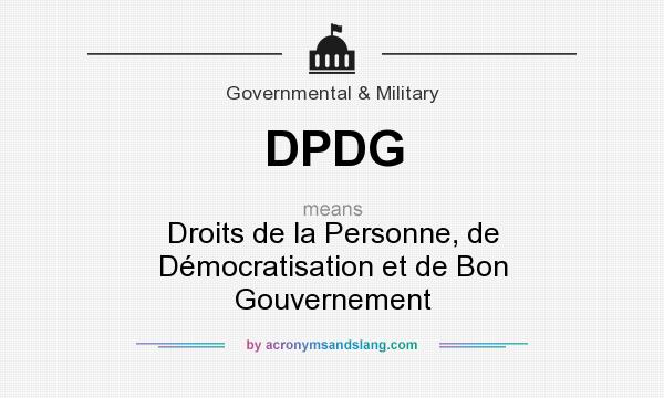 What does DPDG mean? It stands for Droits de la Personne, de Démocratisation et de Bon Gouvernement