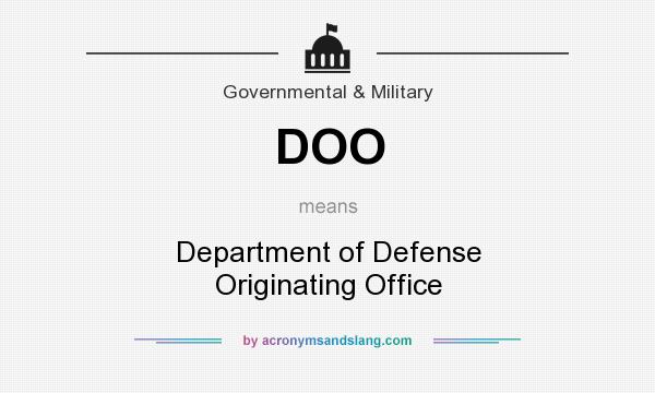 What does DOO mean? It stands for Department of Defense Originating Office