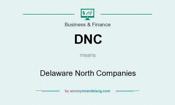 What does DNC mean? It stands for Delaware North Companies