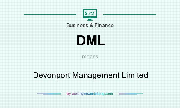 What does DML mean? It stands for Devonport Management Limited