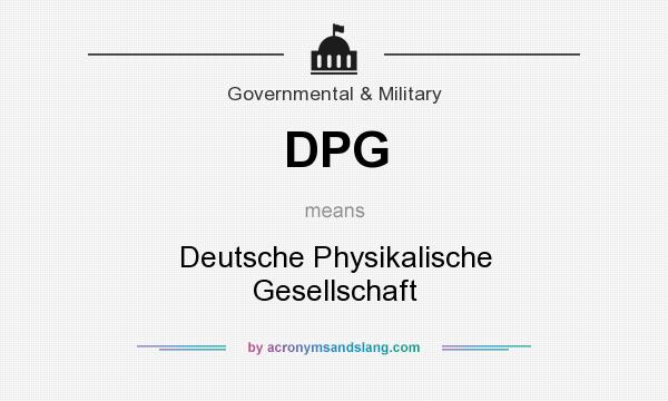 What does DPG mean? It stands for Deutsche Physikalische Gesellschaft