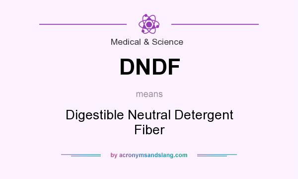 What does DNDF mean? It stands for Digestible Neutral Detergent Fiber