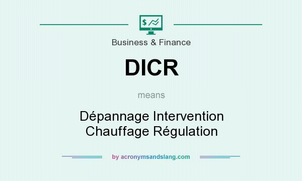 What does DICR mean? It stands for Dépannage Intervention Chauffage Régulation