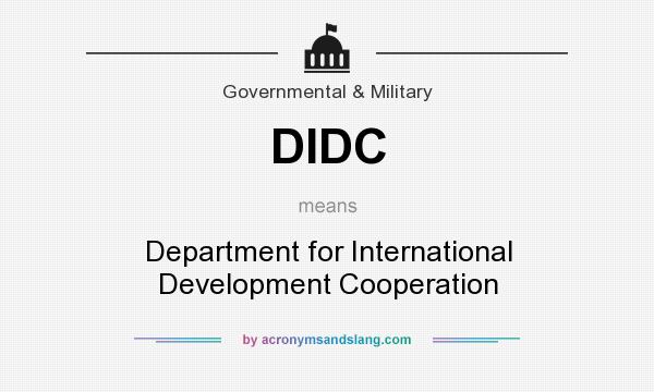 What does DIDC mean? It stands for Department for International Development Cooperation