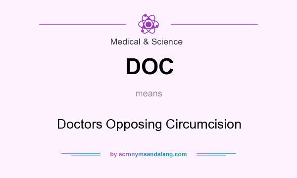 What does DOC mean? It stands for Doctors Opposing Circumcision