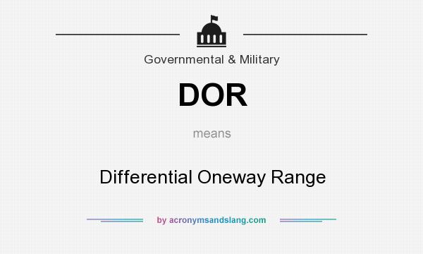 What does DOR mean? It stands for Differential Oneway Range