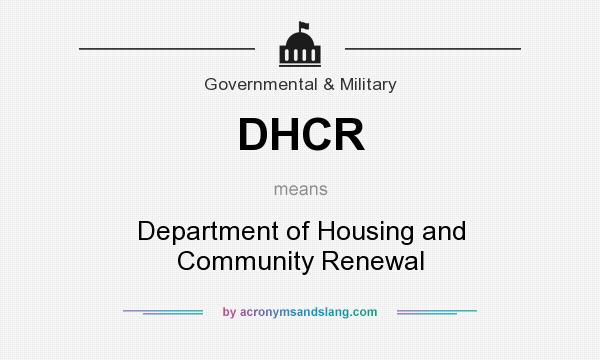 What does DHCR mean? It stands for Department of Housing and Community Renewal