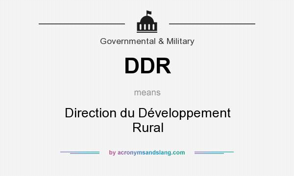 What does DDR mean? It stands for Direction du Développement Rural