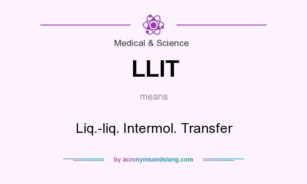 What does LLIT mean? It stands for Liq.-liq. Intermol. Transfer