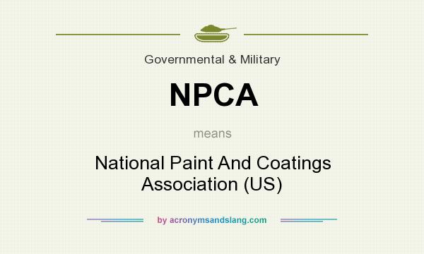 What does NPCA mean? It stands for National Paint And Coatings Association (US)